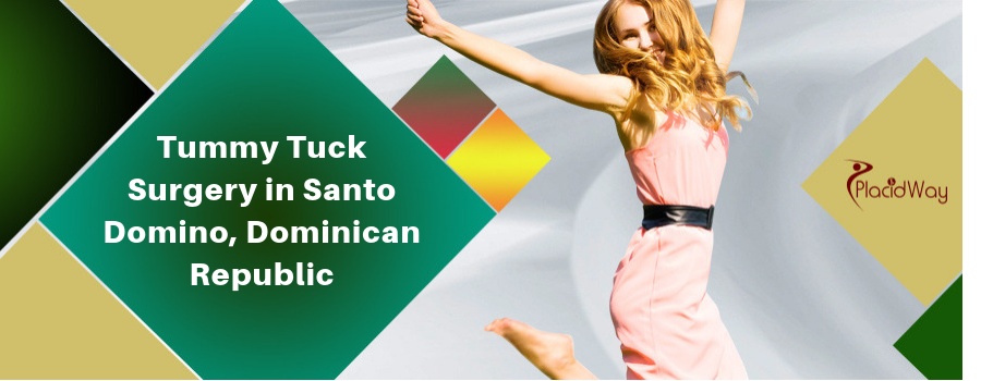 Tummy Tuck Surgery in Santo Domino, Dominican Republic